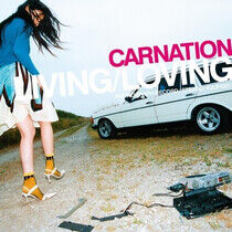 Carnation - Living / Loving -Ltd-