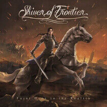 Shiver of Frontier - Faint Hope To the Reality