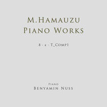 Hamauzu, Masashi - Piano Works