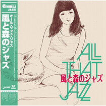 All That Jazz - Kaze To Mori No.. -Ltd-