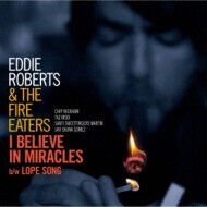 Roberts, Eddie & Fire Eat - I Believe In.. -Ltd-