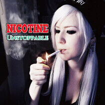 Nicotine (Japan) - Unstoppable