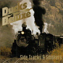 Ducks Deluxe - Side Tracks & Smokers