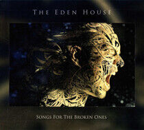Eden House - Songs For the Broken Ones