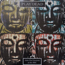 Play Dead - John Peel.. -Coloured-
