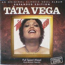 Vega, Tata - Full Speed Ahead