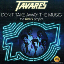 Tavares - Don't Take Away the Music