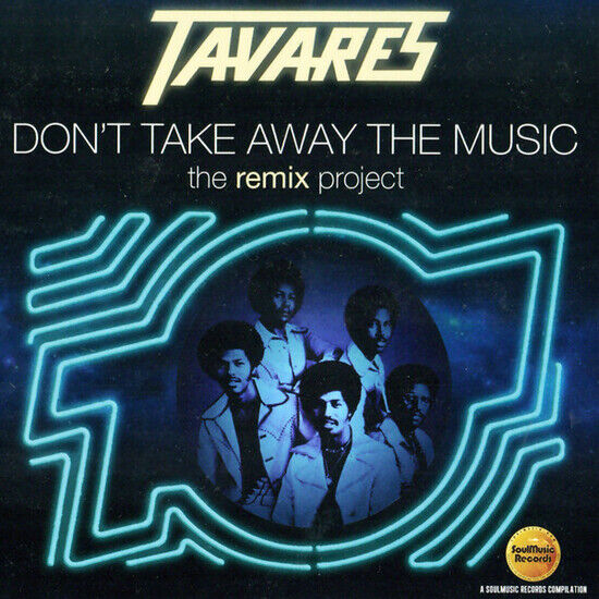 Tavares - Don\'t Take Away the Music