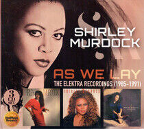 Murdock, Shirley - As We Lay - the Elektra..