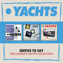 Yachts - Sufice To Say -..