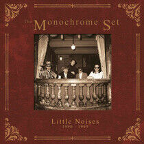 Monochrome Set - Little Noises.. -Box Set-