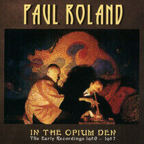 Roland, Paul - In the Opium Den