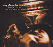 Eyeless In Gaza - Picture the Day - A..