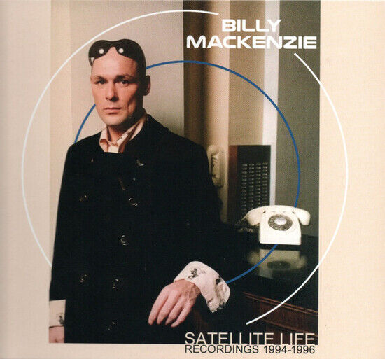 Mackenzie, Billy - Satellite Life