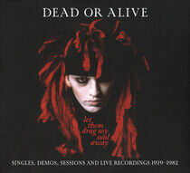 Dead or Alive - Let Them Drag My Soul..