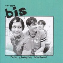 Bis - We Are Bis From Glasgow