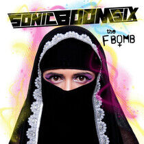 Sonic Boom Six - F-Bomb -Deluxe-