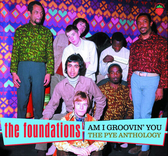 Foundations - Am I Groovin\' You - the..