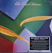 Be Bop Deluxe - Drastic Plastic -Deluxe-