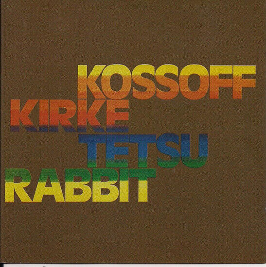 Kossoff/Kirke/Tetsu/Rabbi - Kossoff/Kirke/Tetsu/Rabbi
