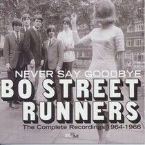 Bo Street Runners - Never Say Goodbye