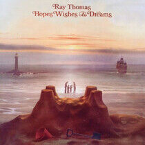 Thomas, Ray - Hopes, Wishes & Dreams