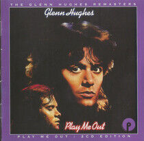 Hughes, Glenn - Play Me Out -Expanded-