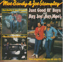 Bandy, Moe & Joe Stampley - Just Good Ol' Boys/ Hey..