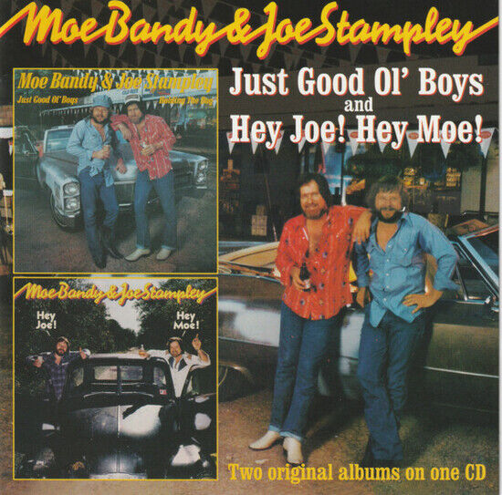 Bandy, Moe & Joe Stampley - Just Good Ol\' Boys/ Hey..