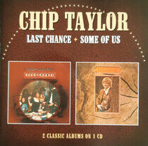Taylor, Chip - Last Chance/Some of Us