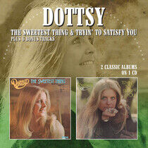 Dottsy - Sweetest Thing / Tryin'..