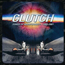 Clutch - Songs of Much Gravity