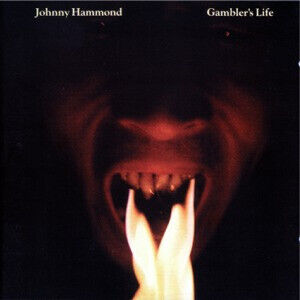 Hammond, Johnny - Gambler\'s Life