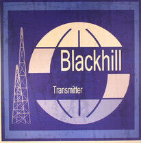 Blackhill - Blackhill Transmitter