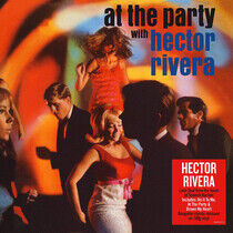 Rivera, Hector - At the Party With.. -Hq-