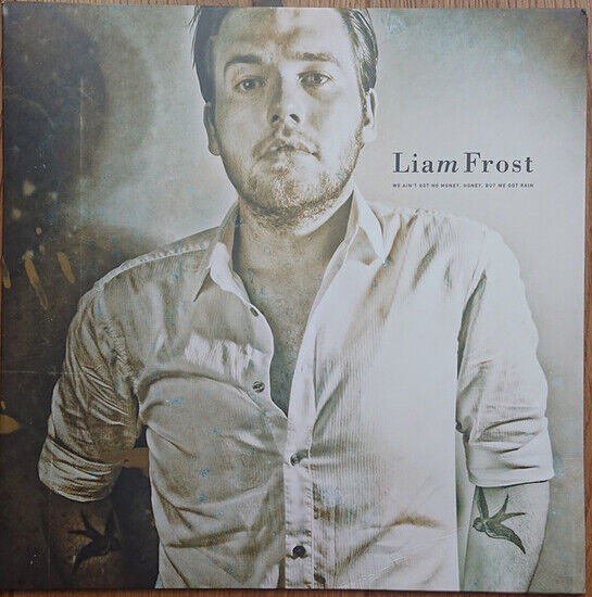 Frost, Liam - We Ain\'t Got No.. -Hq-