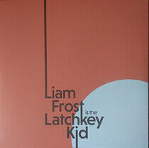 Frost, Liam - Latchkey Kid -Hq-