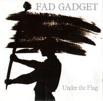 Fad Gadget - Under the Flag
