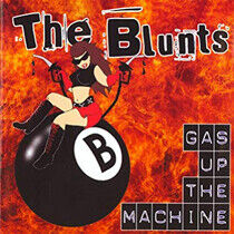 Blunts - Gas Up the Machine