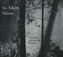 Askew Sisters - Through Lonesome Woods