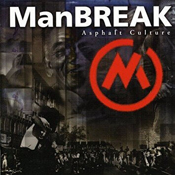 Manbreak - Asphalt Culture