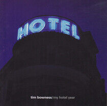 Bowness, Tim - My Hotel Year