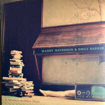 Waterson, Marry & Emily B - A Window To Other Ways