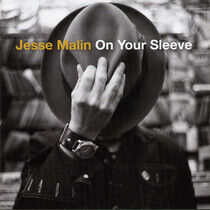 Malin, Jesse - On Your Sleeve