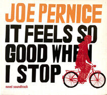 Pernice, Joe - It Feels So Good When I..