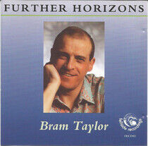 Taylor, Bram - Further Horizons