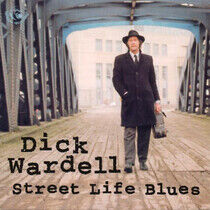 Wardell, Dick - Street Life Blues