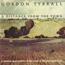 Tyrrall, Gordon - A Distance From the Town