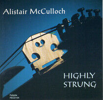 McCulloch, Alistair - Highly Strung