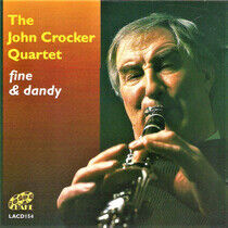 Crocker, John -Quartet- - Fine & Dandy